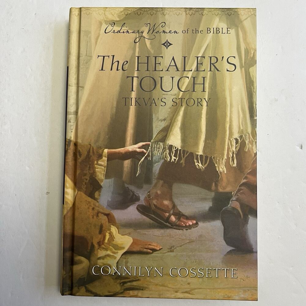 The Healers Touch Tikvas Story Ordinary Women of the Bible Series Hardcover